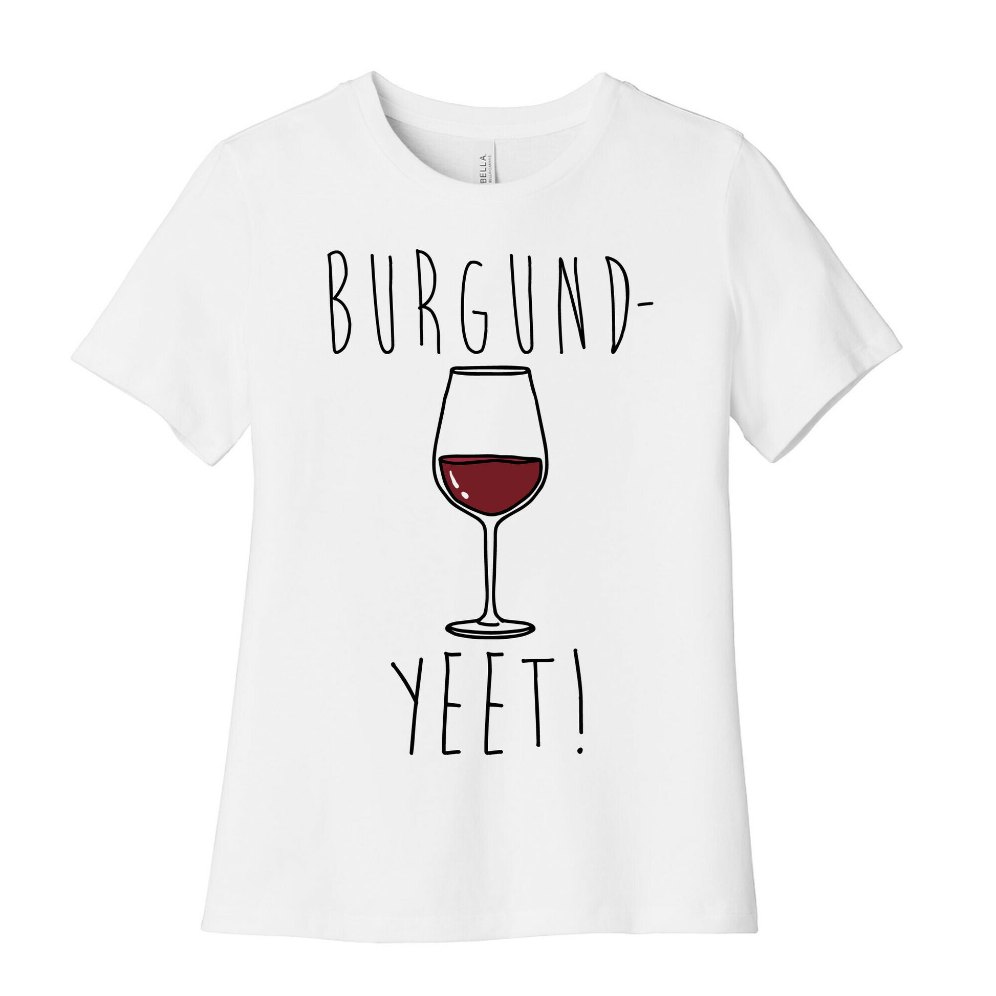 Burgund-Yeet! Wine Parody Women's Cotton Tee