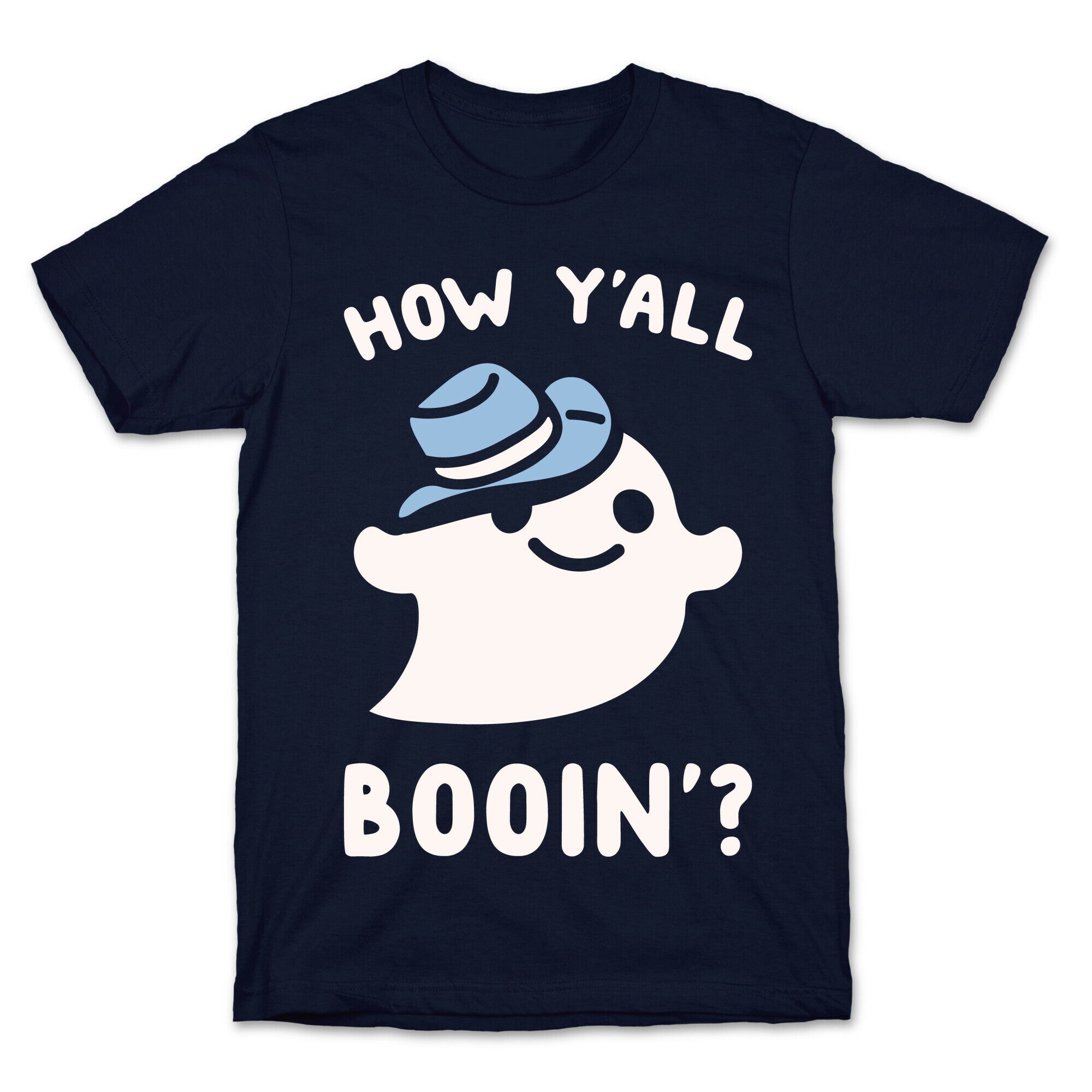 How Y'all Booin' Ghost Cowboy Parody White Print T-Shirt