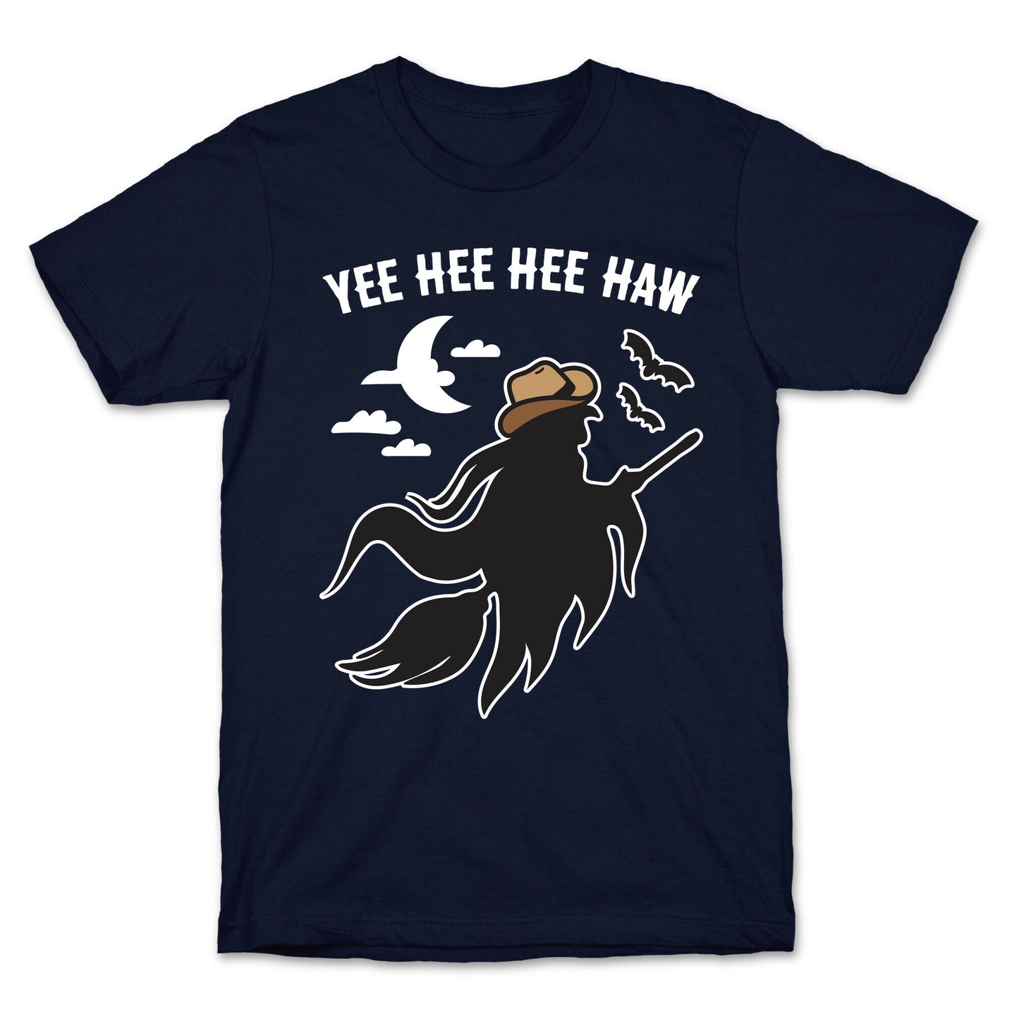 Yee Hee Hee Haw Cowboy Witch T-Shirt