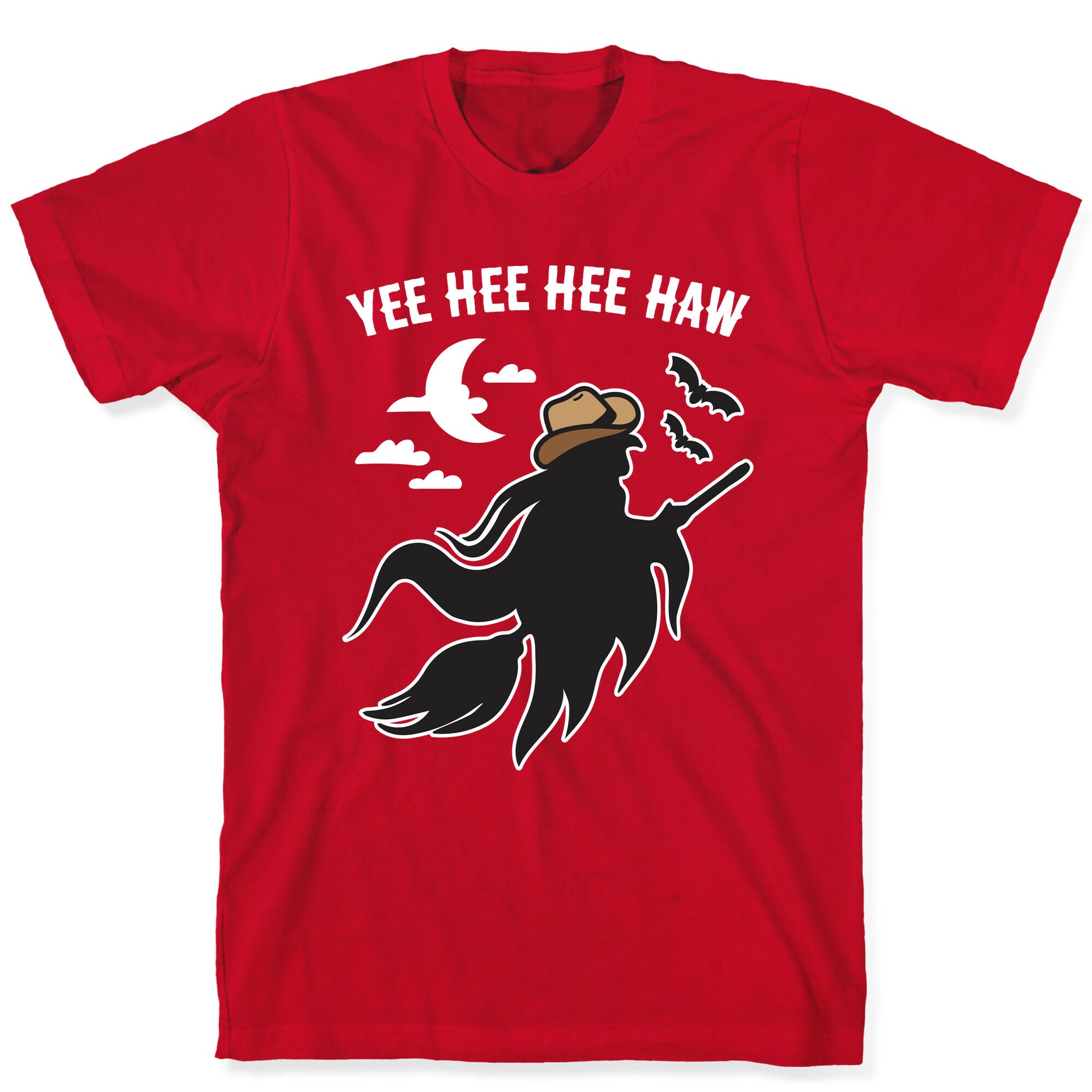 Yee Hee Hee Haw Cowboy Witch T-Shirt