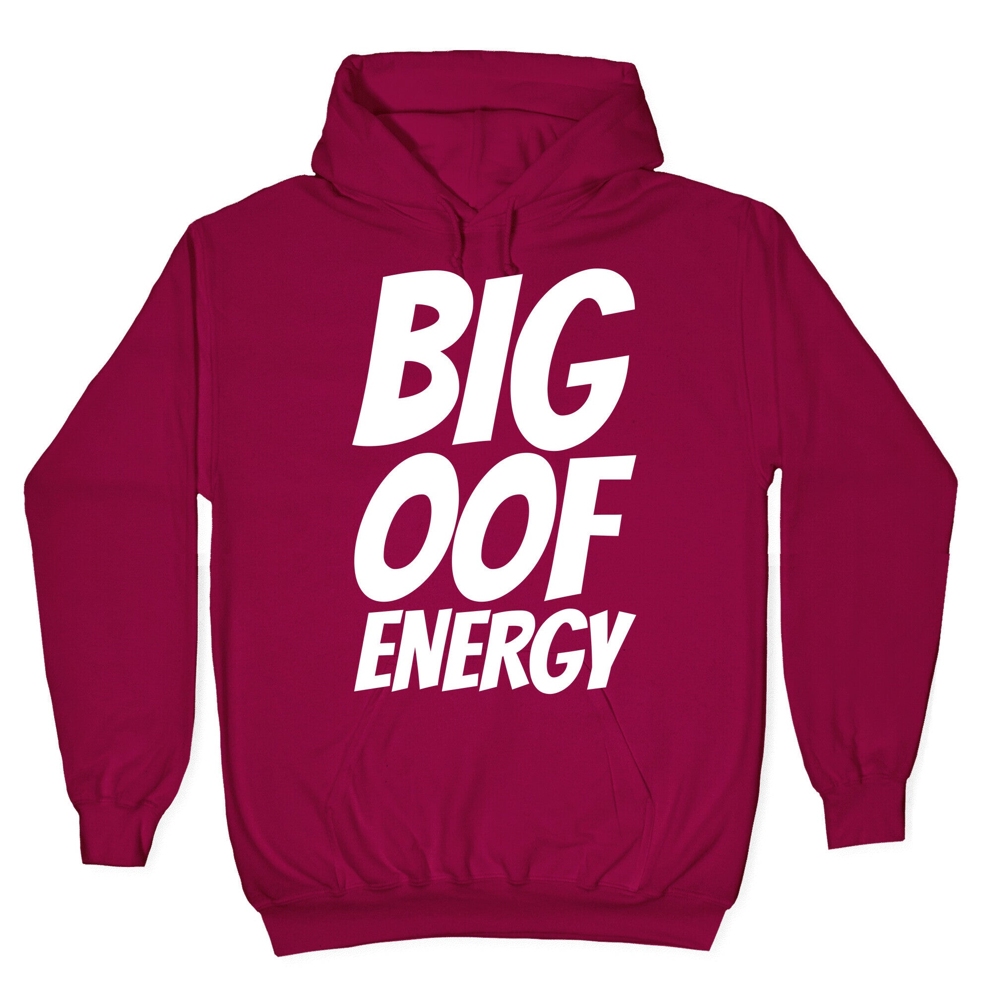 Big Oof Energy Hoodie