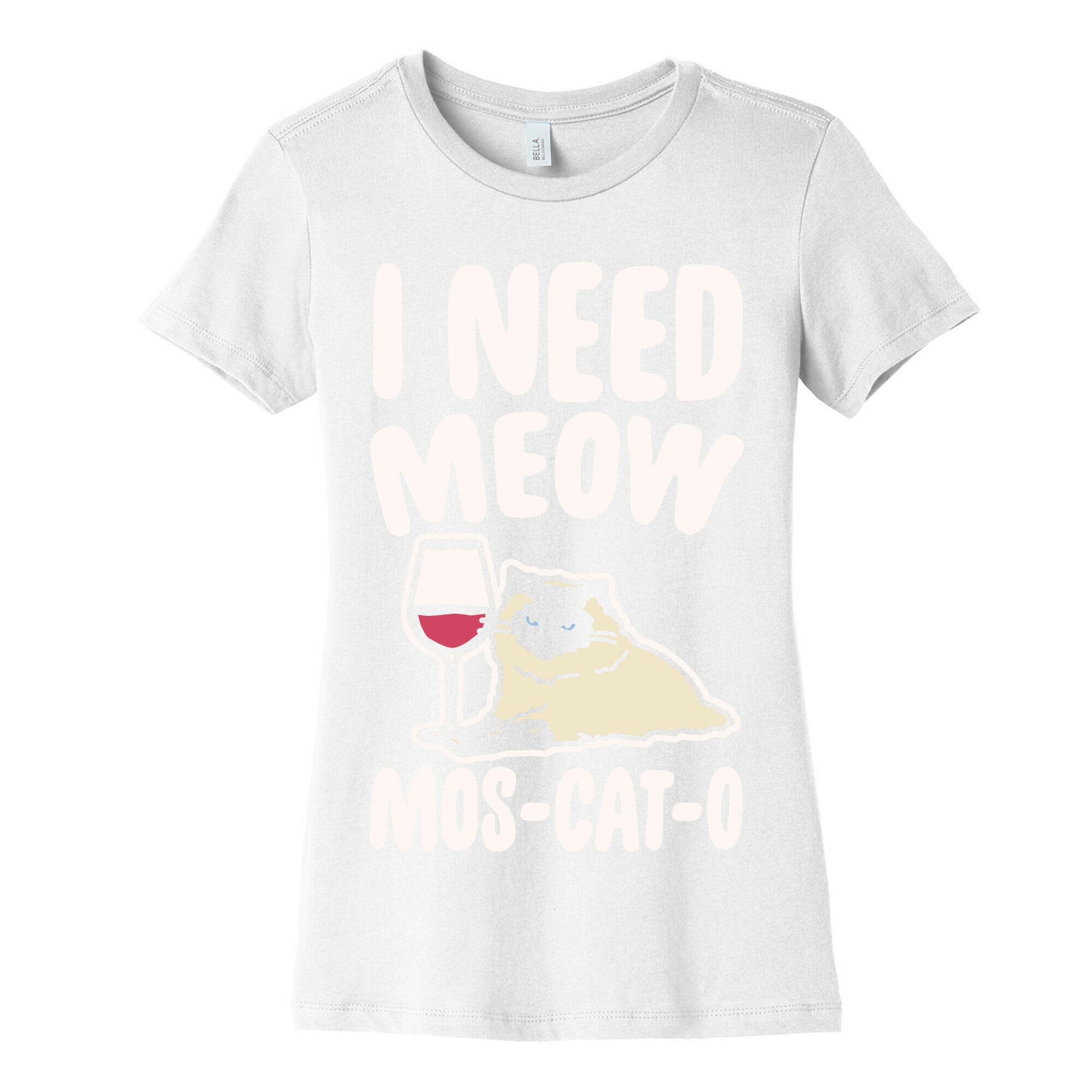 I Need Meow Mos-cat-o White Print Women's Cotton Tee