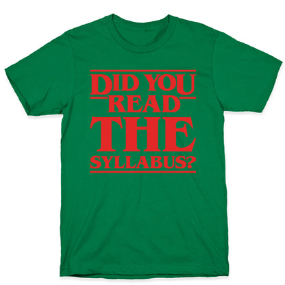 Did You Read The Syllabus Parody T-Shirt
