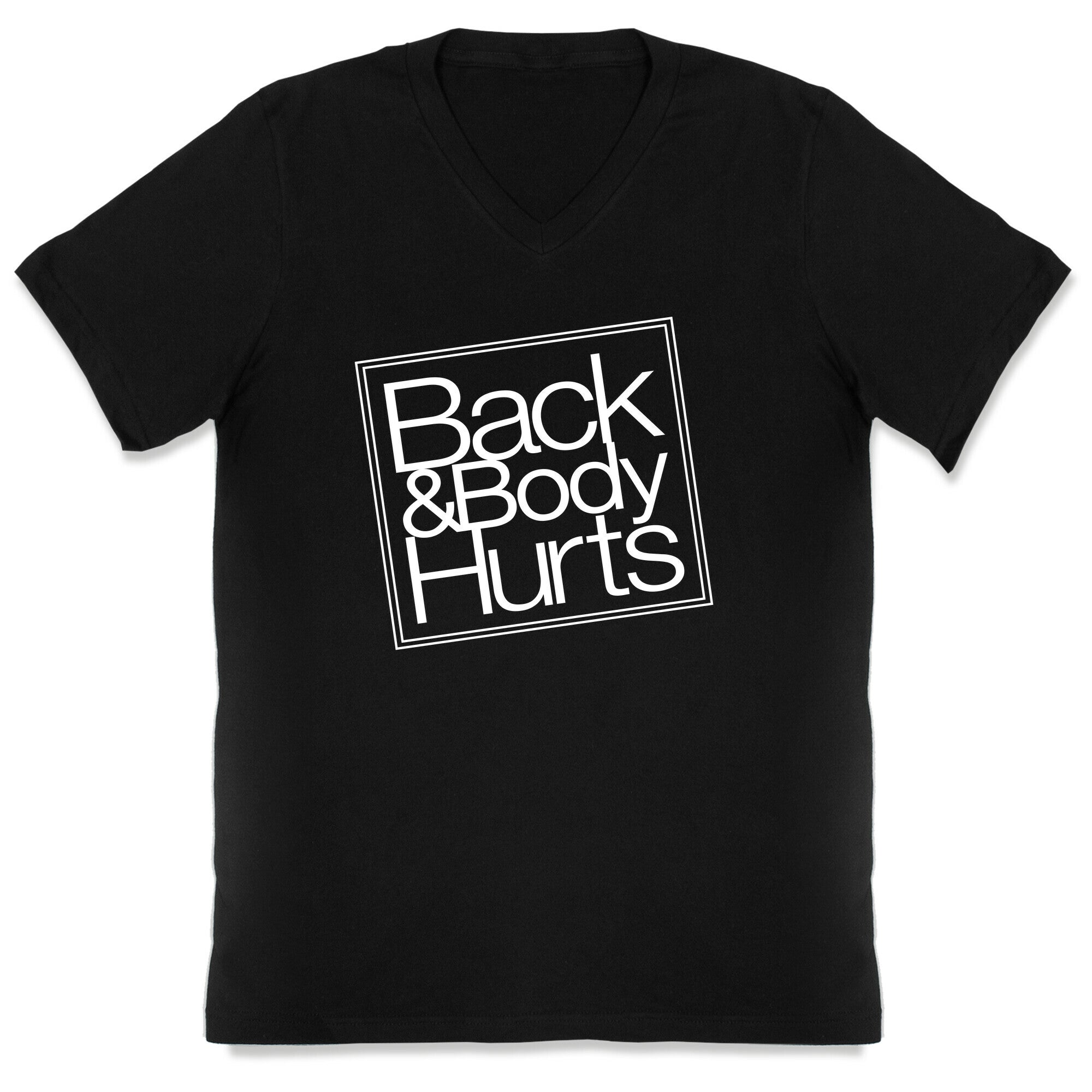 Back & Body Hurts Parody V-Neck