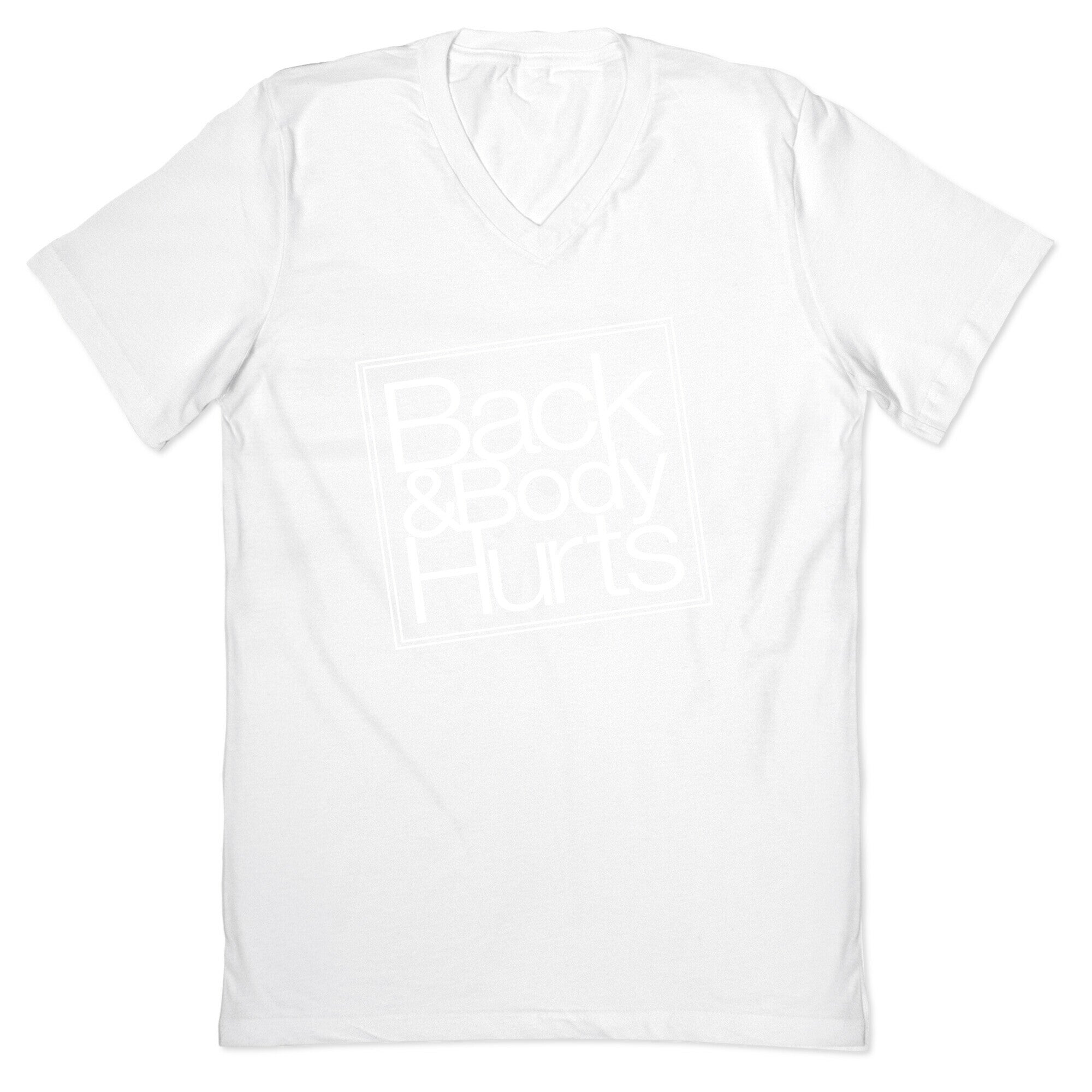 Back & Body Hurts Parody V-Neck