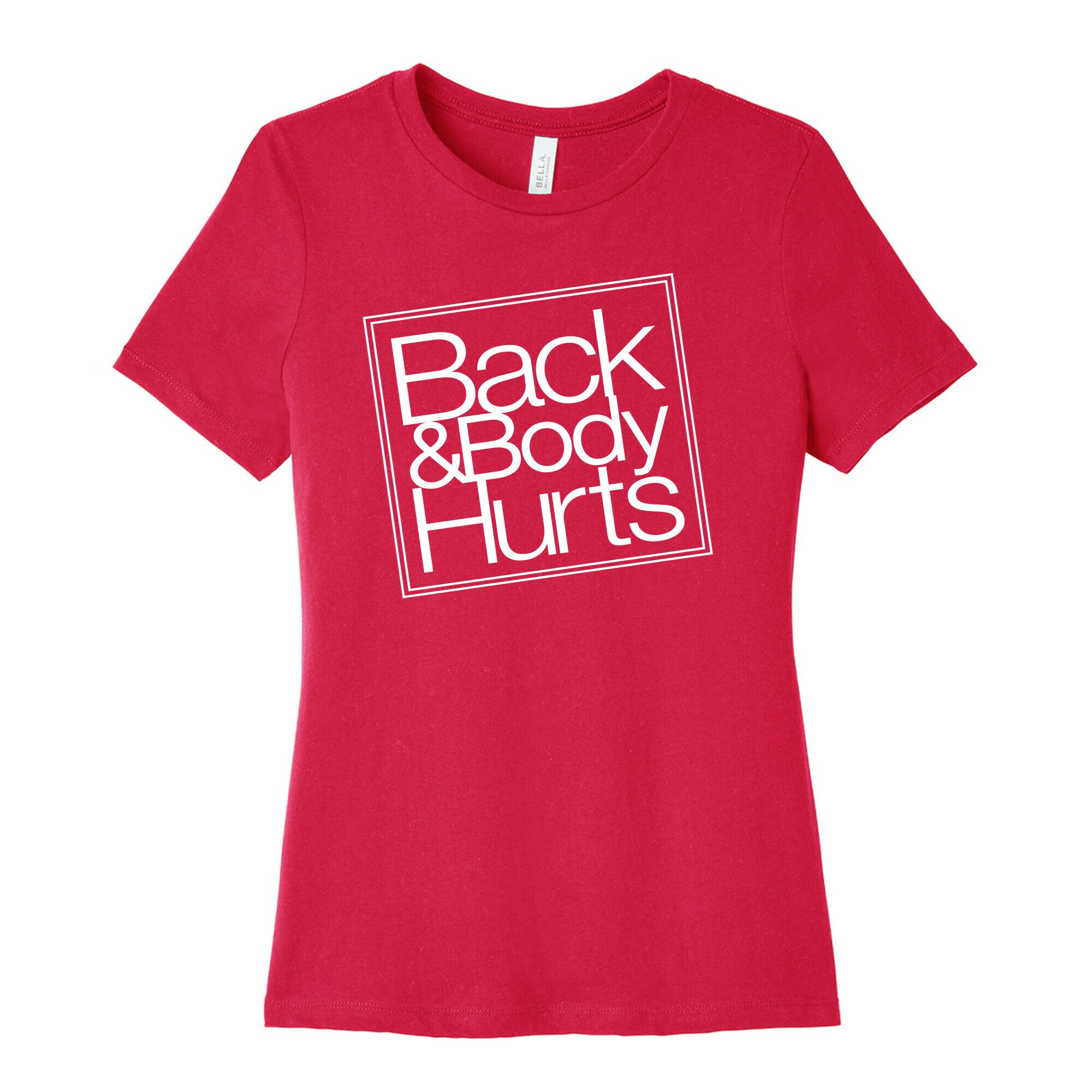Back & Body Hurts Parody Women's Cotton Tee