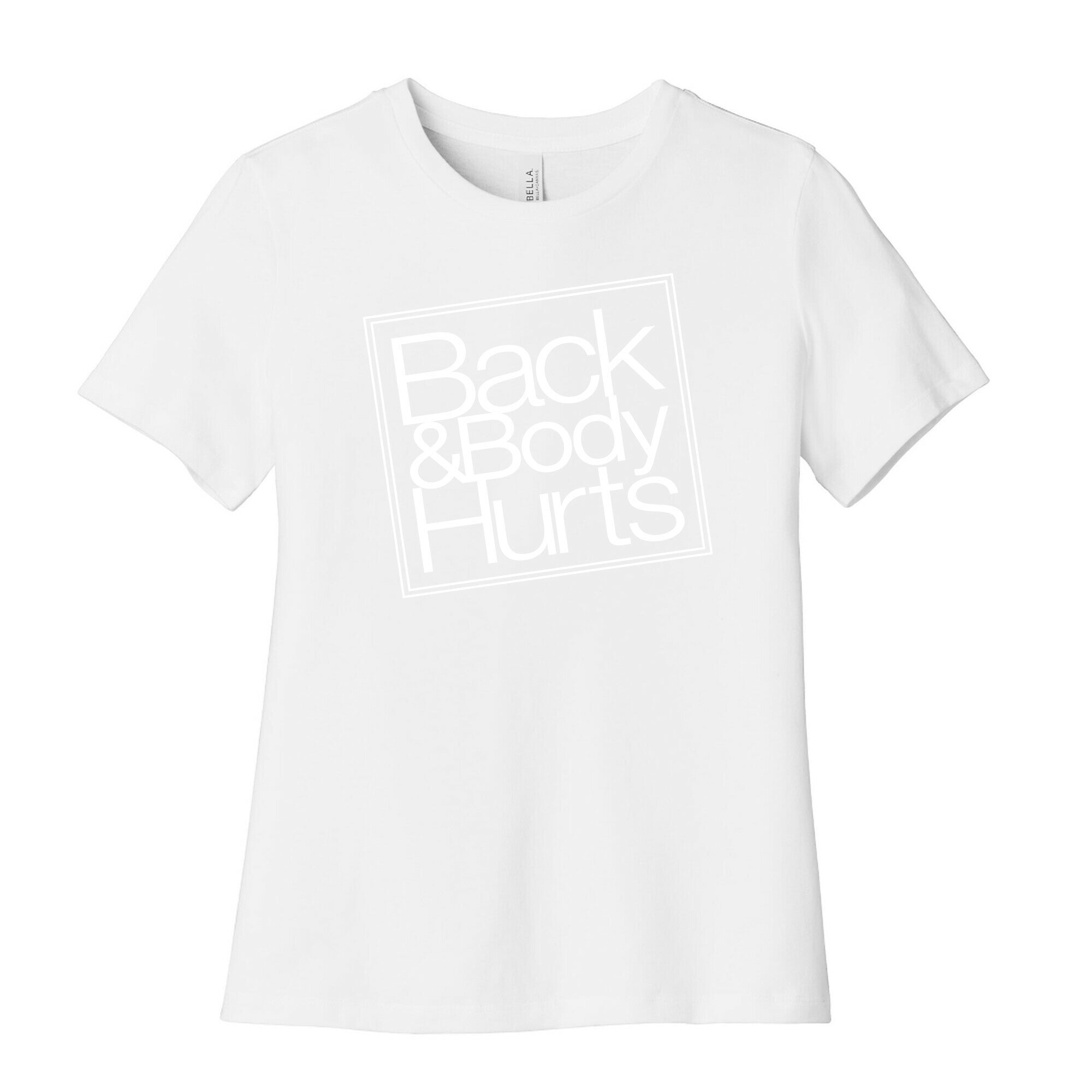 Back & Body Hurts Parody Women's Cotton Tee