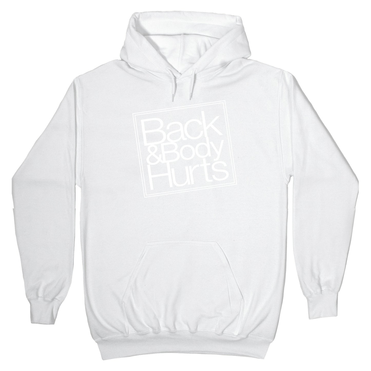 Back & Body Hurts Parody Hoodie