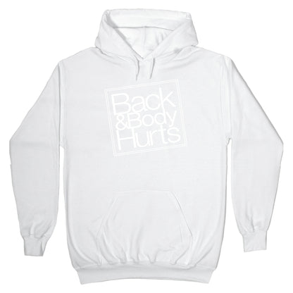 Back & Body Hurts Parody Hoodie