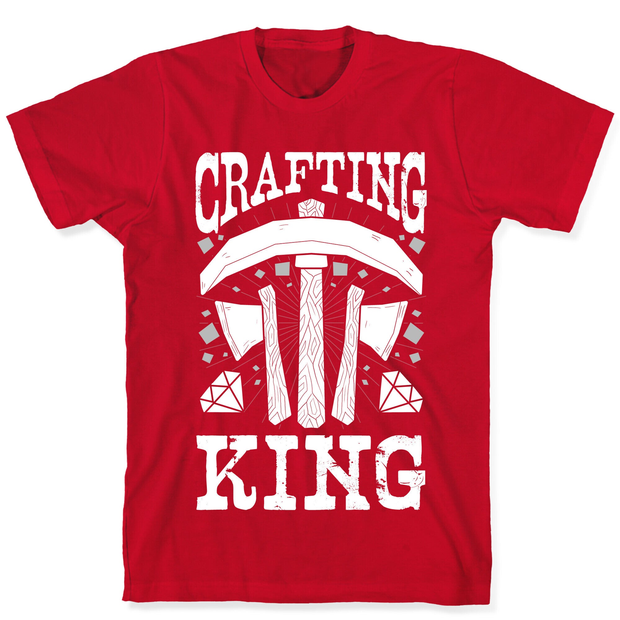Crafting King T-Shirt