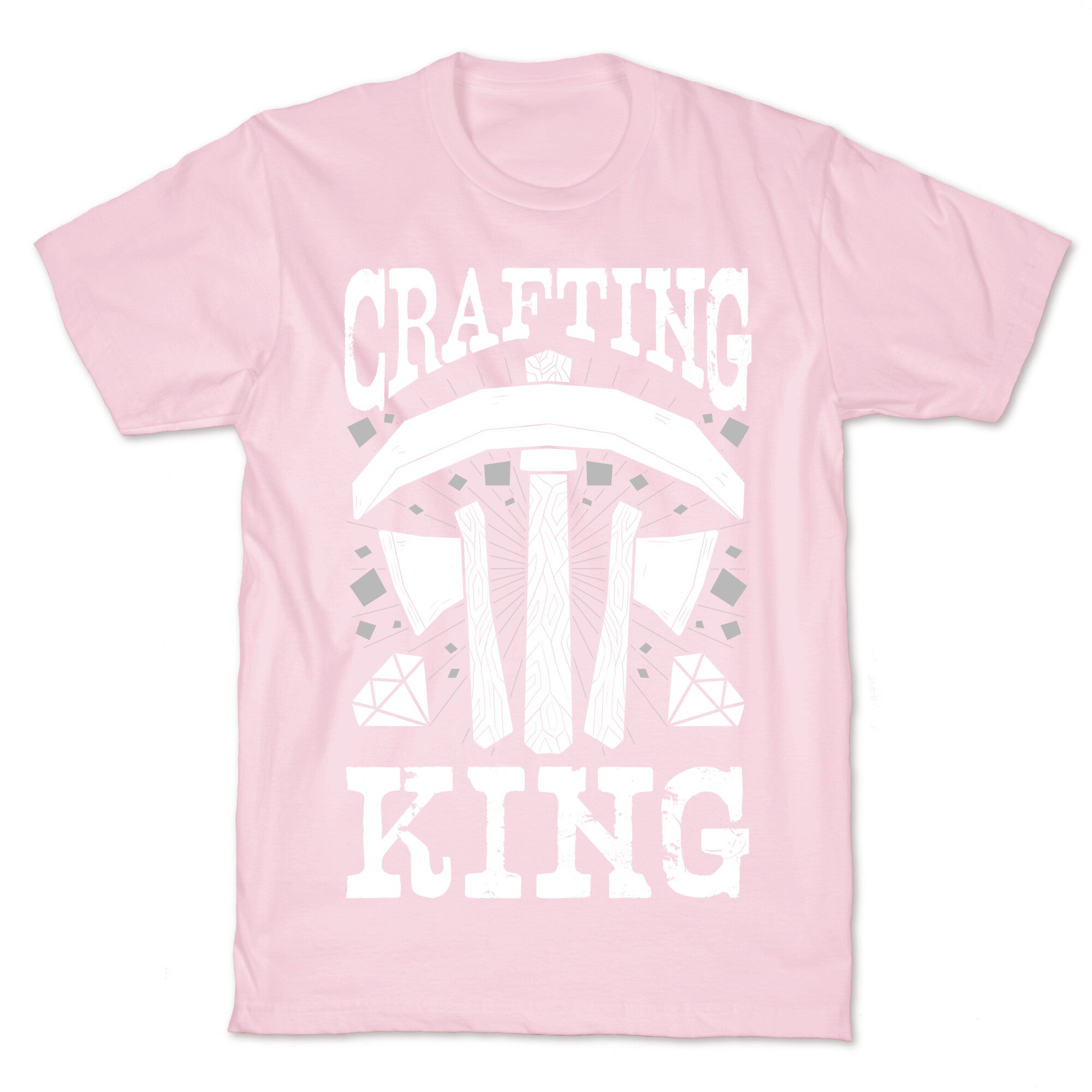 Crafting King T-Shirt