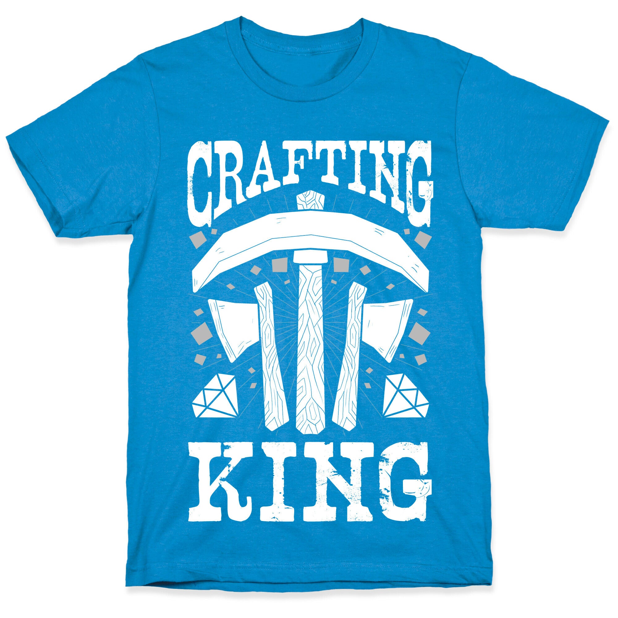 Crafting King T-Shirt