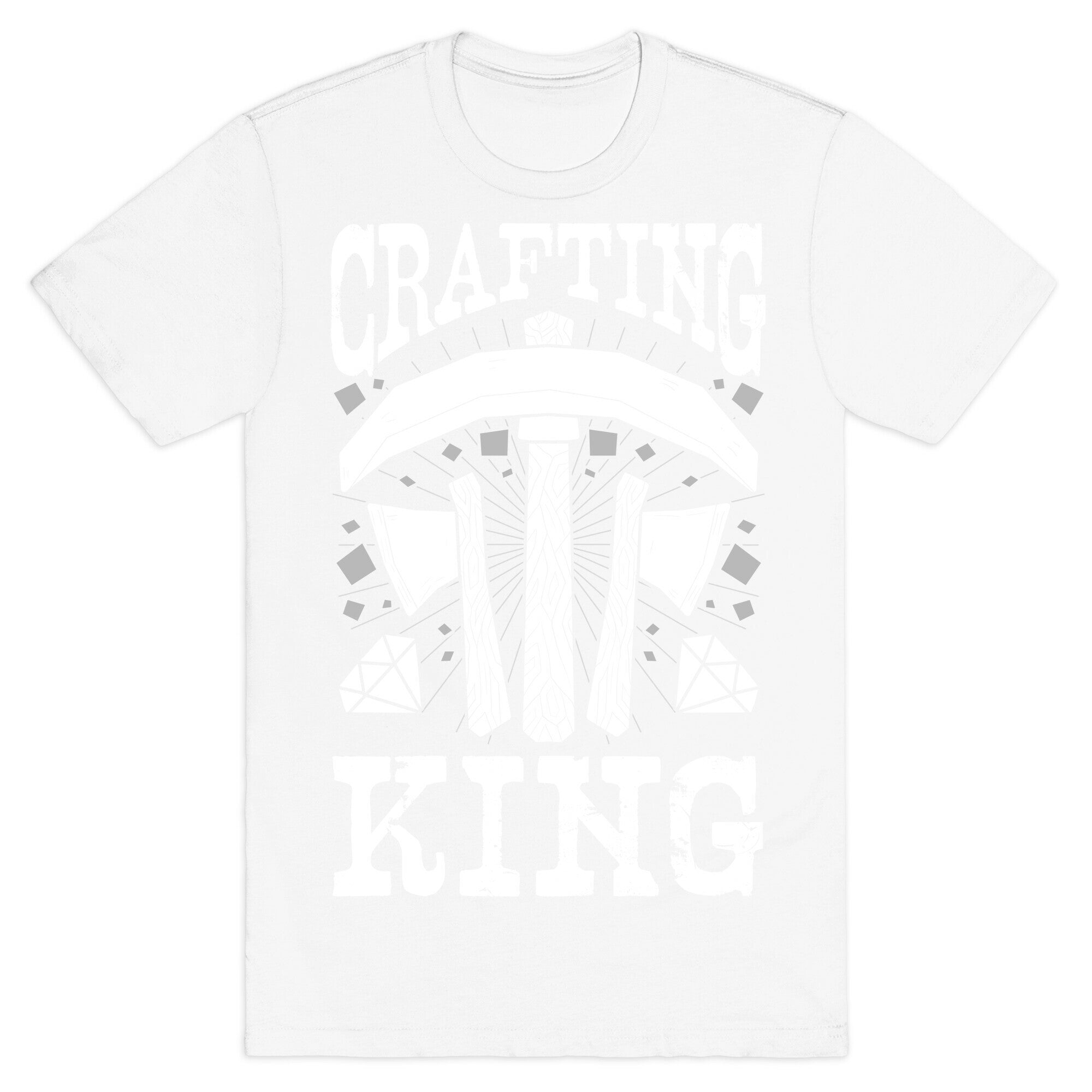 Crafting King T-Shirt