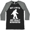 Not A Myth Just Really Introverted Big Foot White Print Baseball Tee