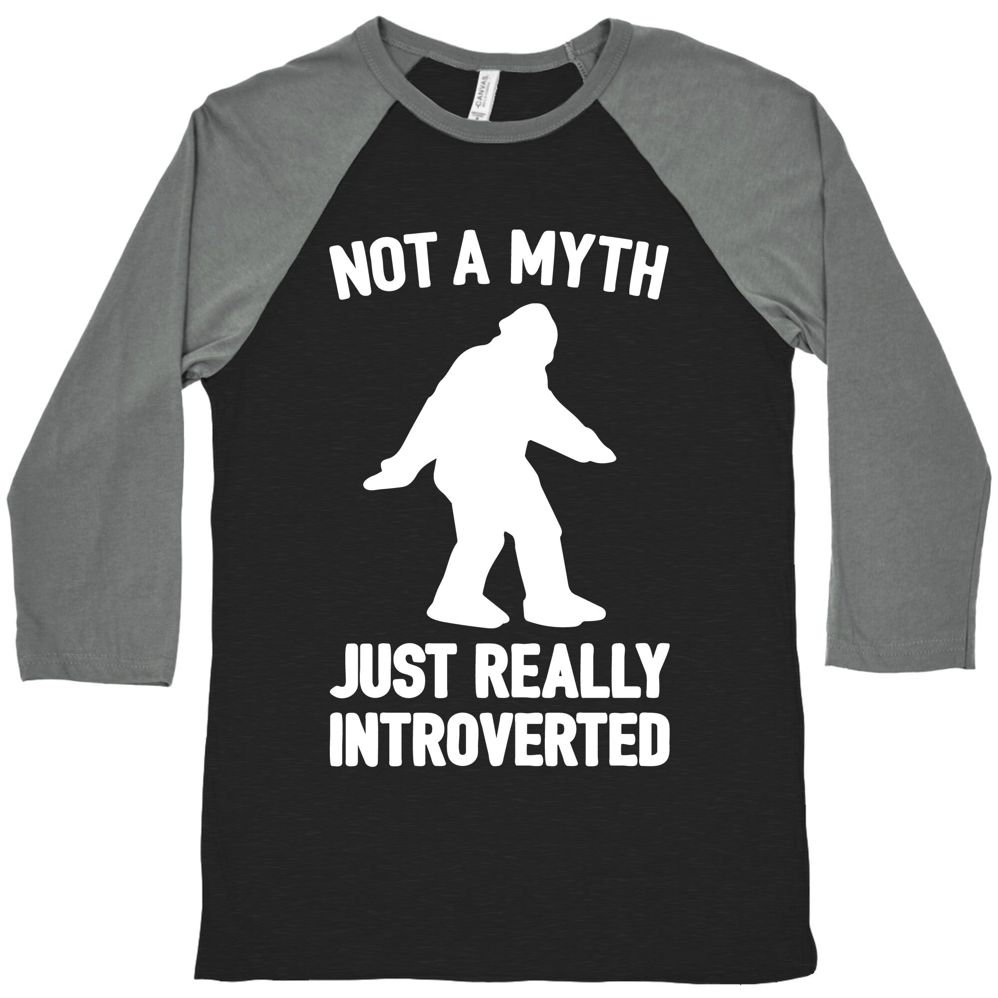Not A Myth Just Really Introverted Big Foot White Print Baseball Tee
