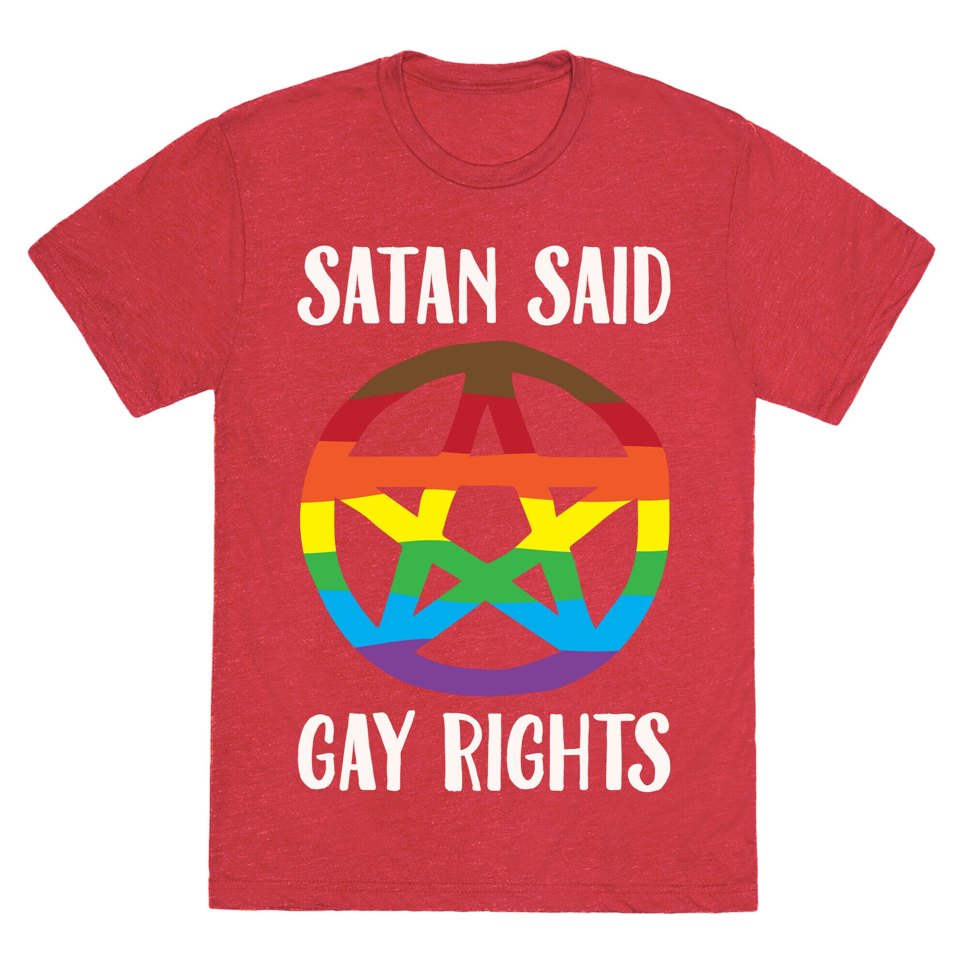 Satan Said Gay Rights White Print Unisex Triblend Tee