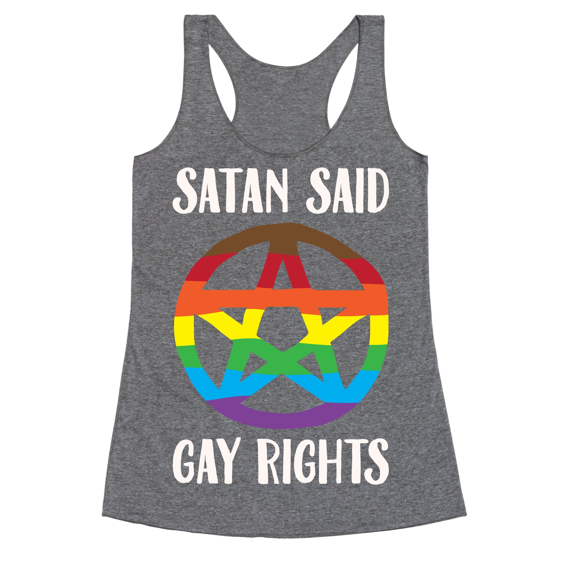 Satan Said Gay Rights White Print Racerback Tank
