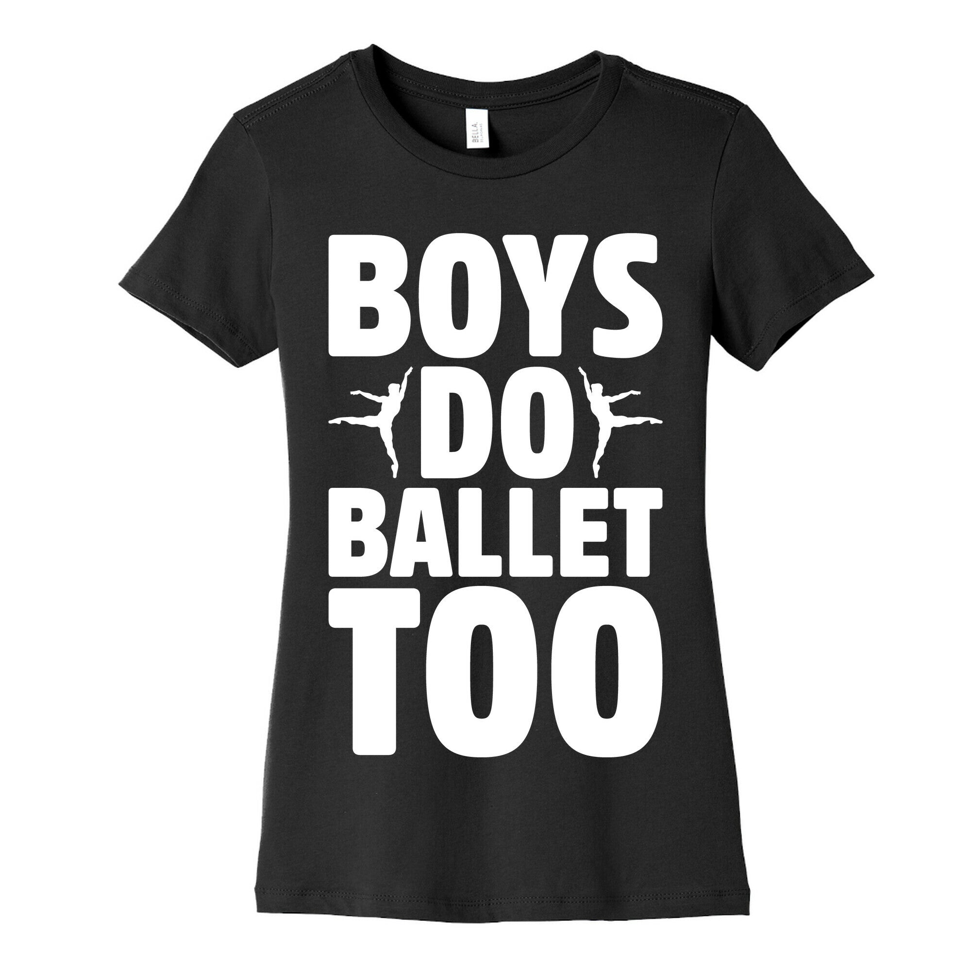 Boys Do Ballet Too White Print Women's Cotton Tee
