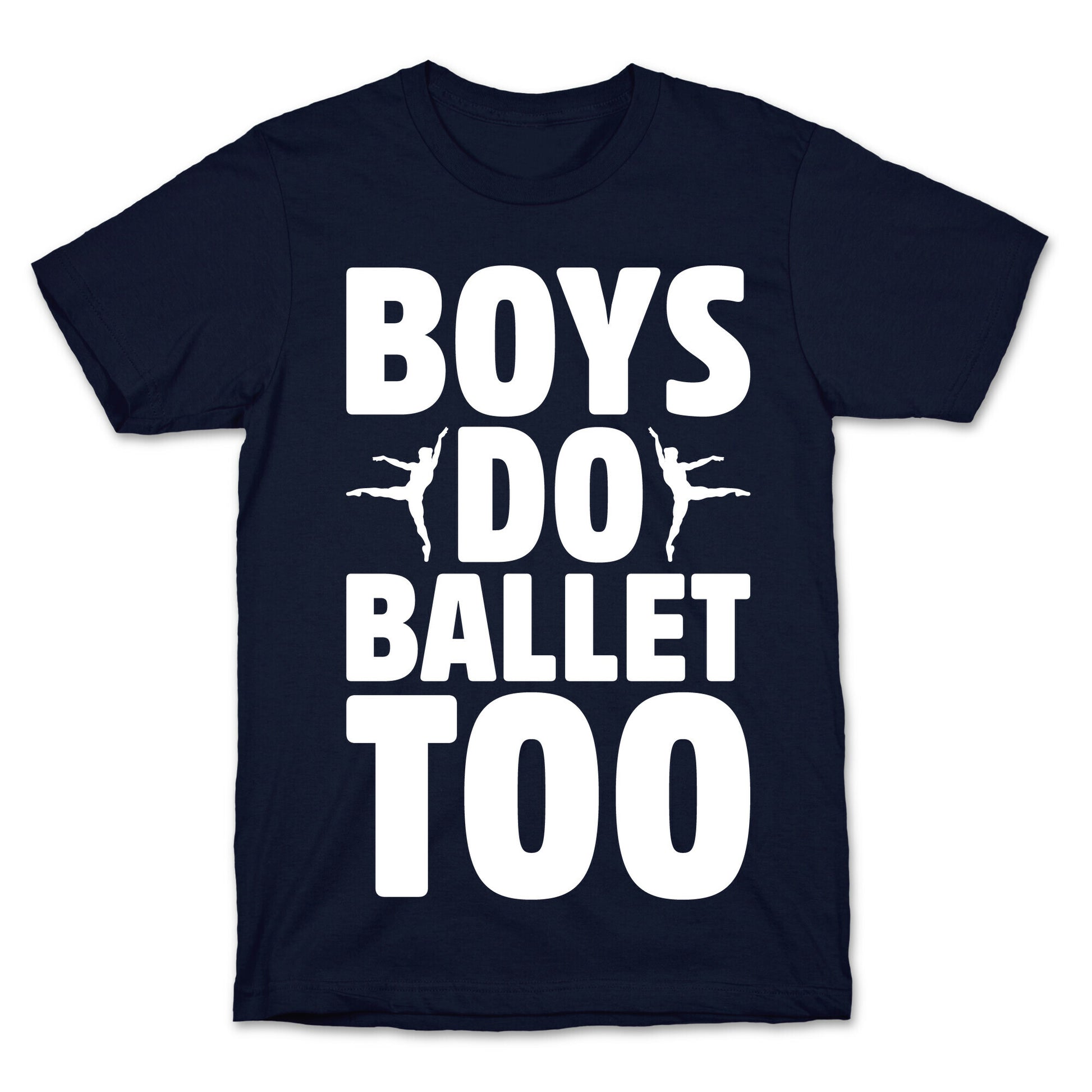 Boys Do Ballet Too White Print T-Shirt