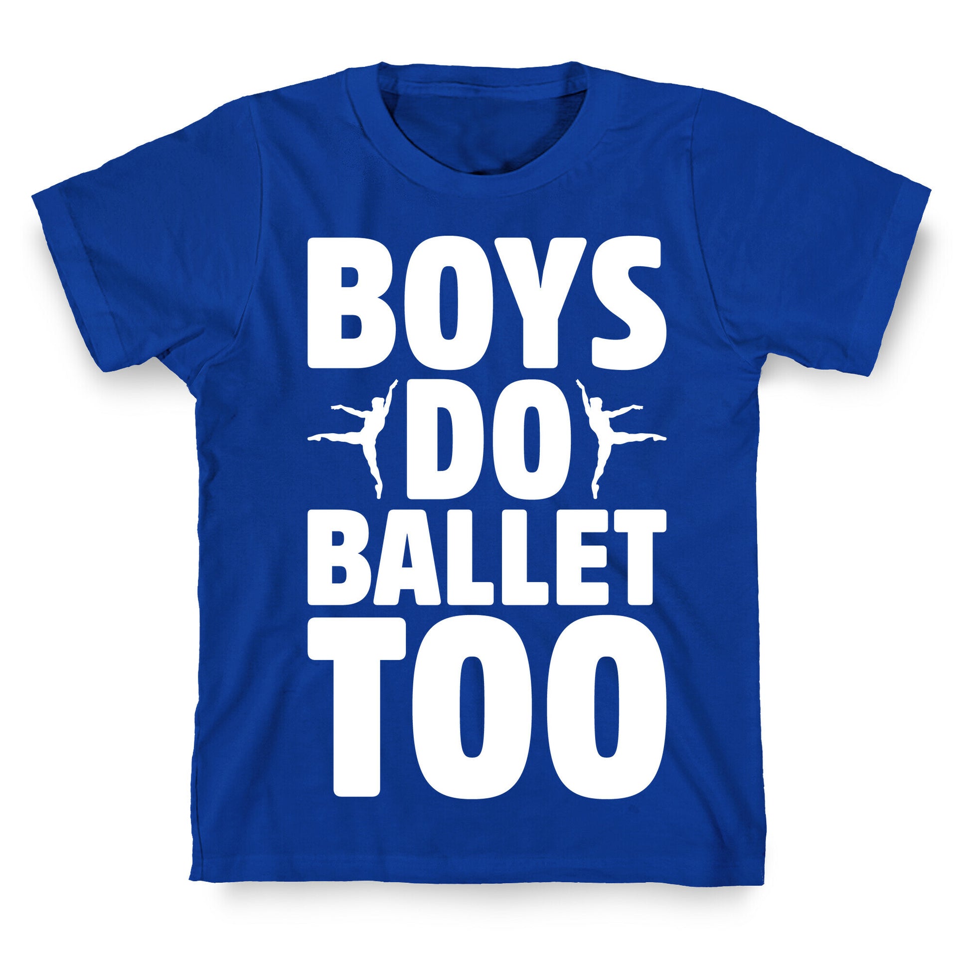 Boys Do Ballet Too White Print T-Shirt