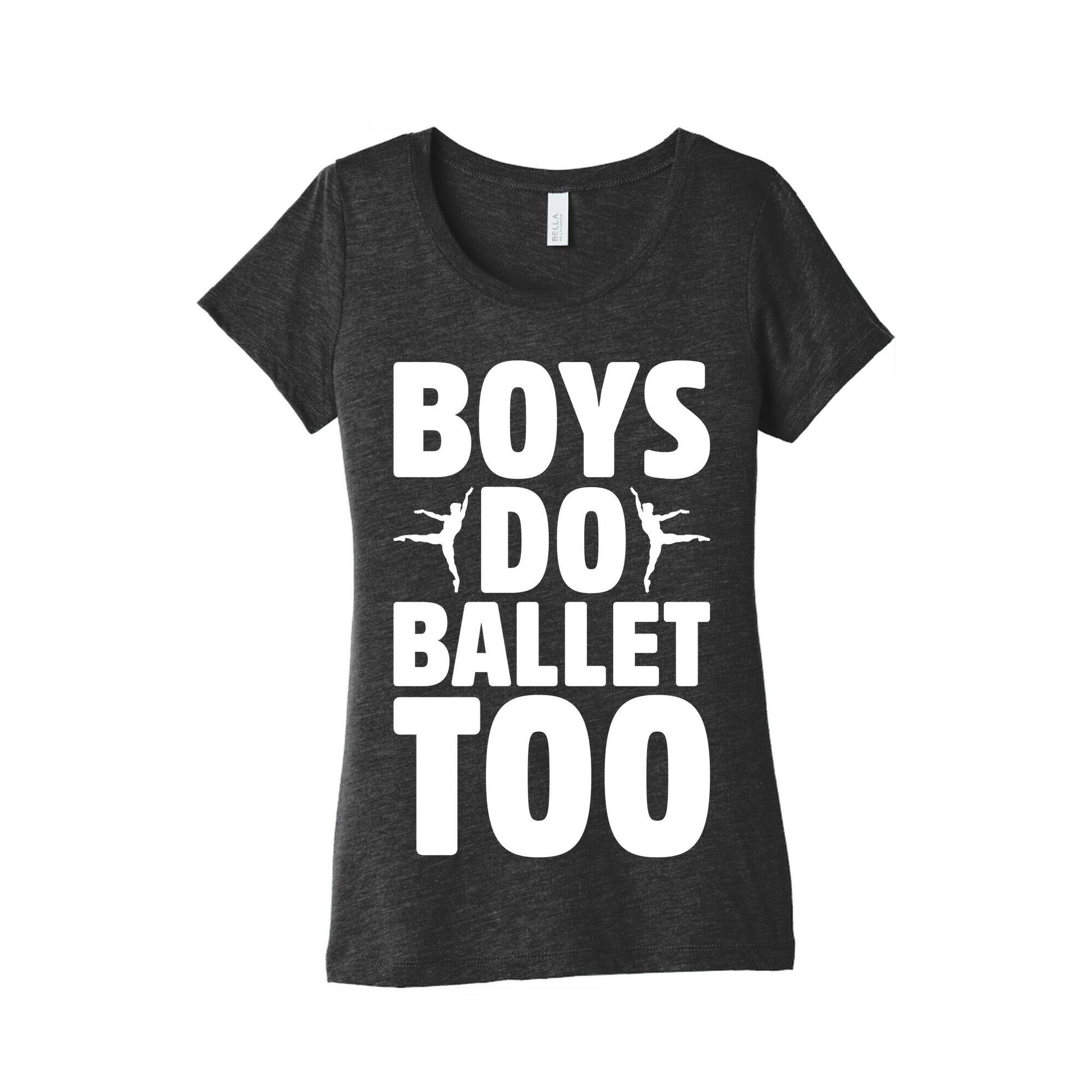 Boys Do Ballet Too White Print Women's Triblend Tee
