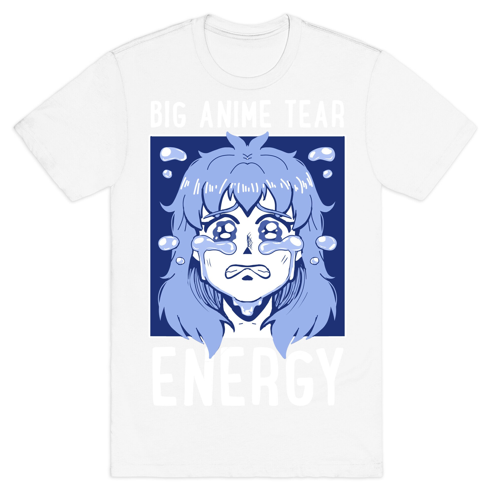 Big Anime Tear Energy T-Shirt