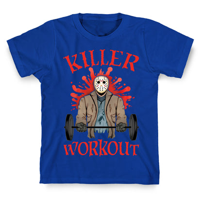 Killer Workout T-Shirt