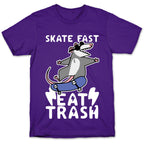 Skate Fast, Eat Trash T-Shirt