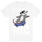 Skate Fast, Eat Trash T-Shirt