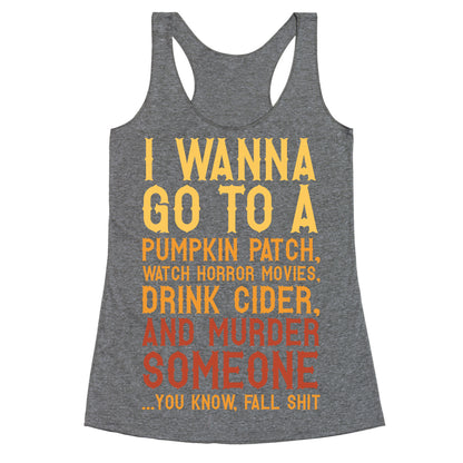 ...You Know, Fall Shit Racerback Tank