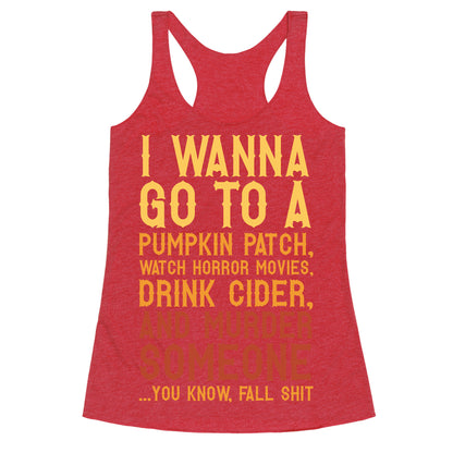 ...You Know, Fall Shit Racerback Tank