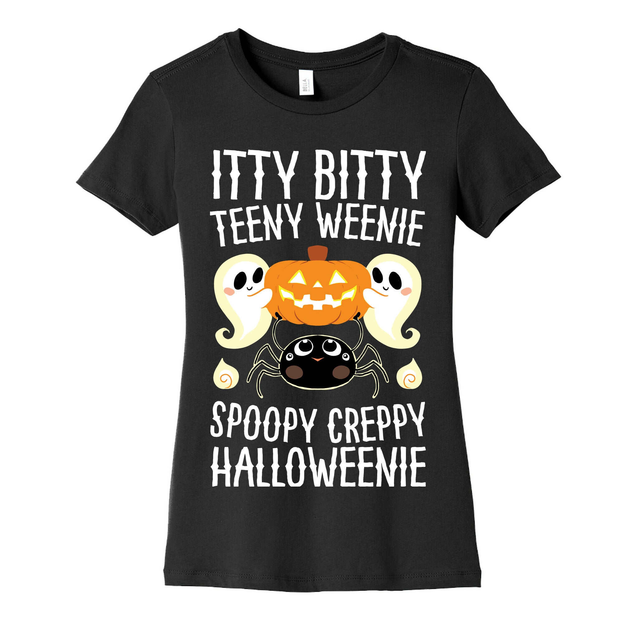 Itty Bitty Teeny Weenie Spoopy Creppy Halloweenie Women's Cotton Tee