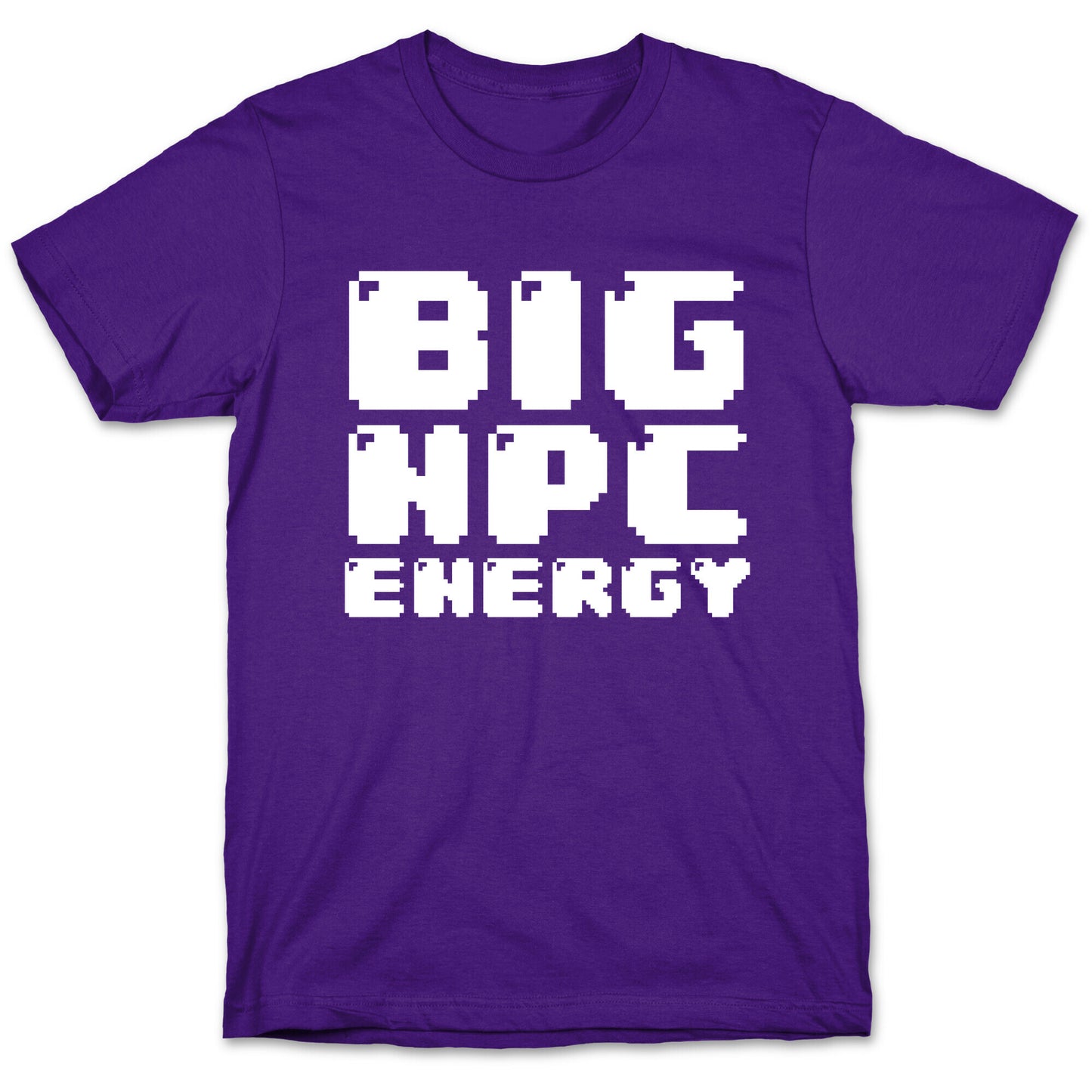 Big NPC Energy T-Shirt