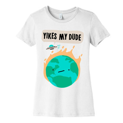 Yikes My Dude Women's Cotton Tee