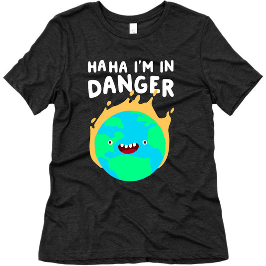 Ha ha I'm in Danger Earth Women's Triblend Tee