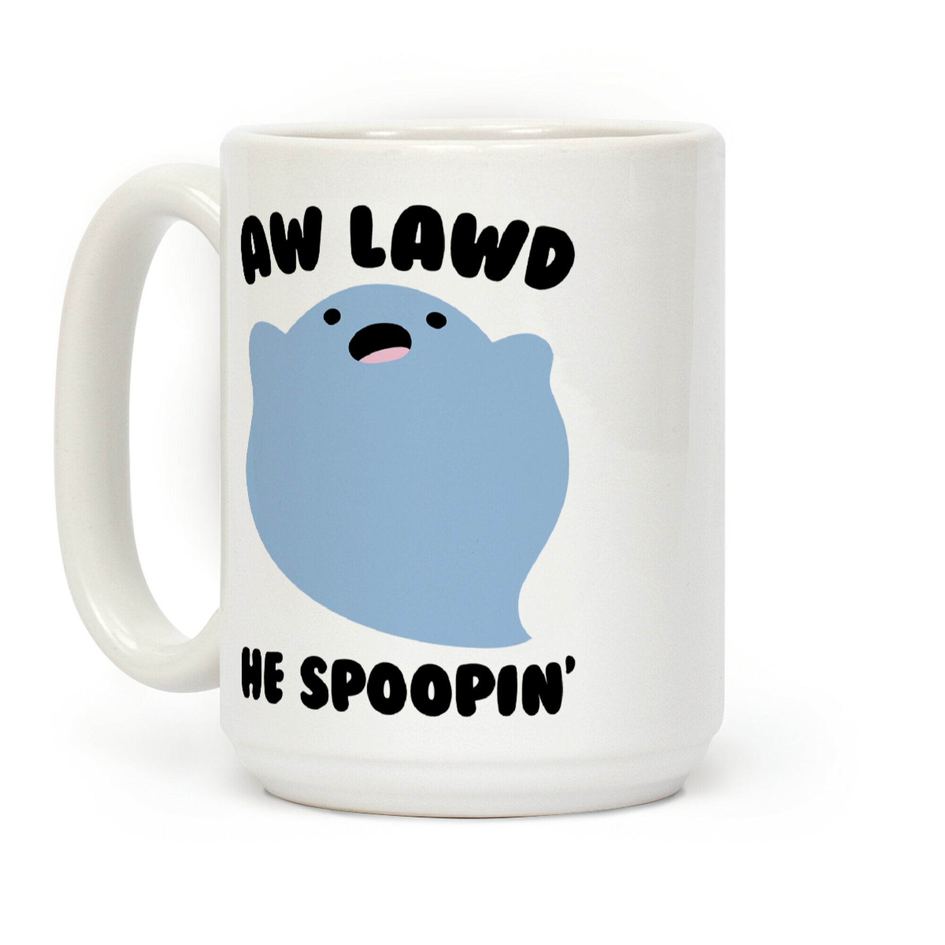 Aw Lawd He Spoopin' Ghost Parody Coffee Mug