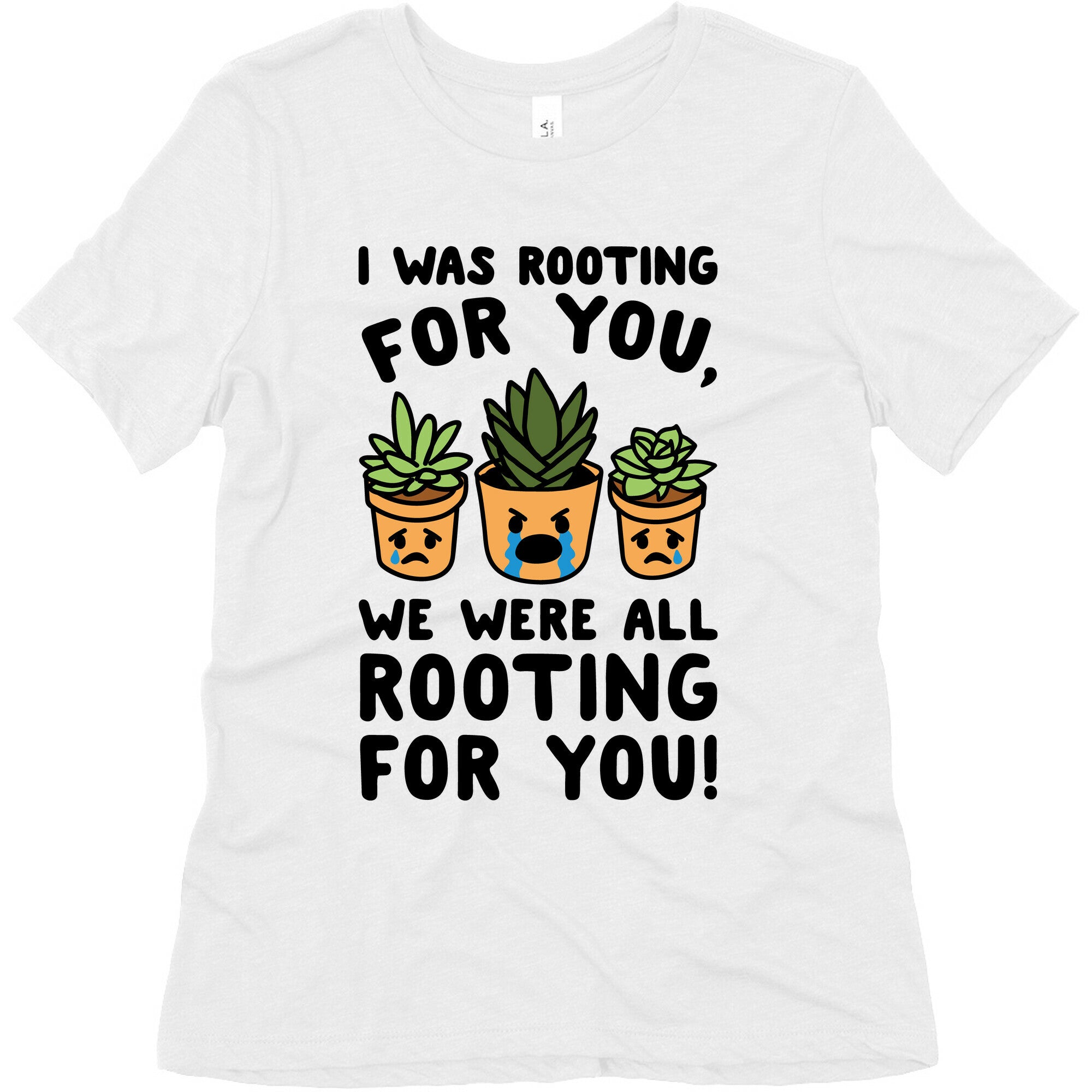 We Were All Rooting For You Plant Parody Women's Triblend Tee