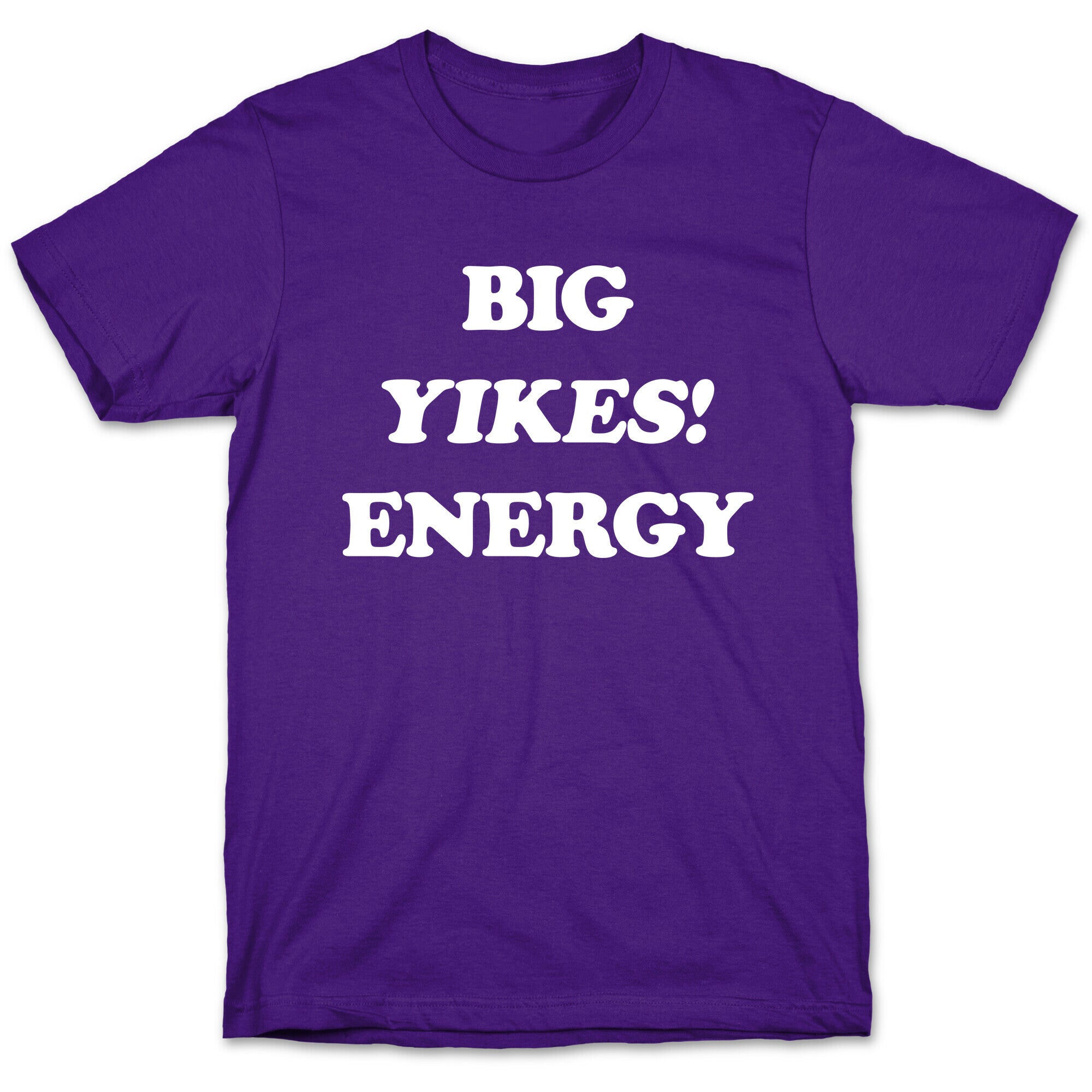 Big Yikes! Energy T-Shirt