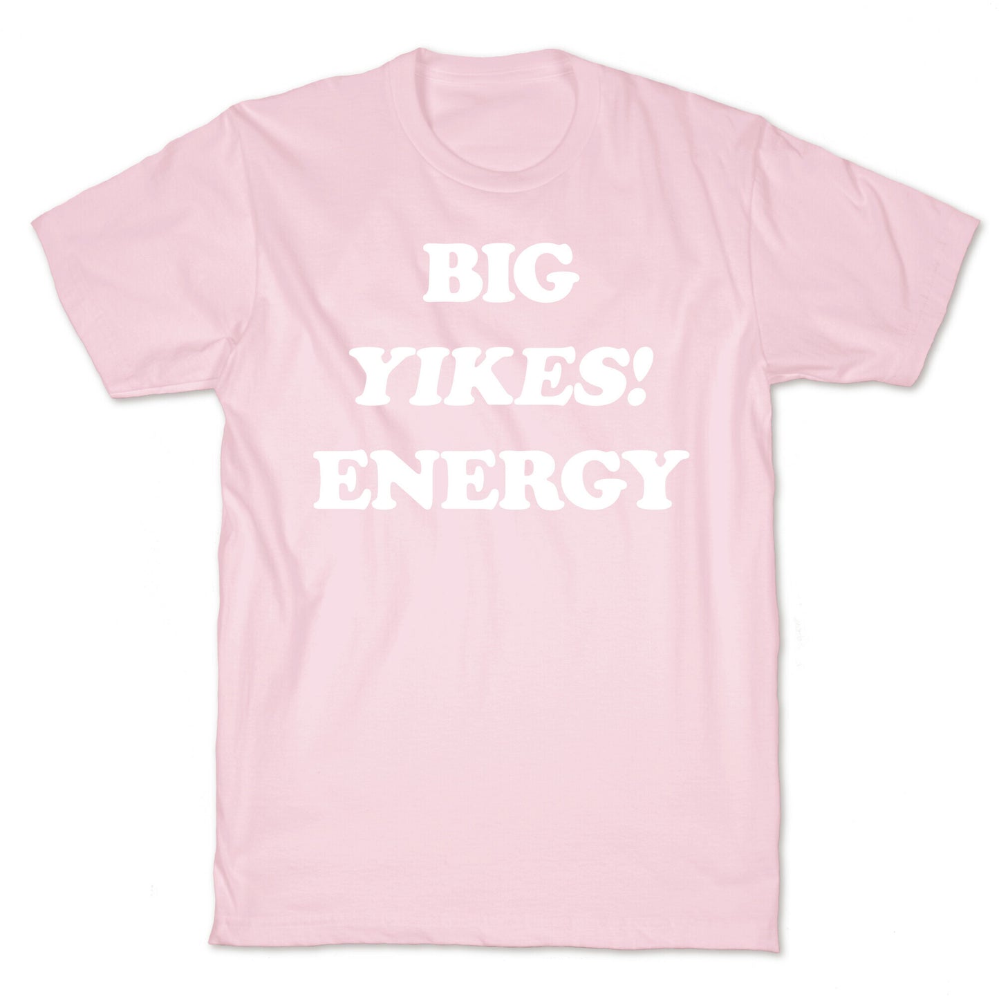 Big Yikes! Energy T-Shirt