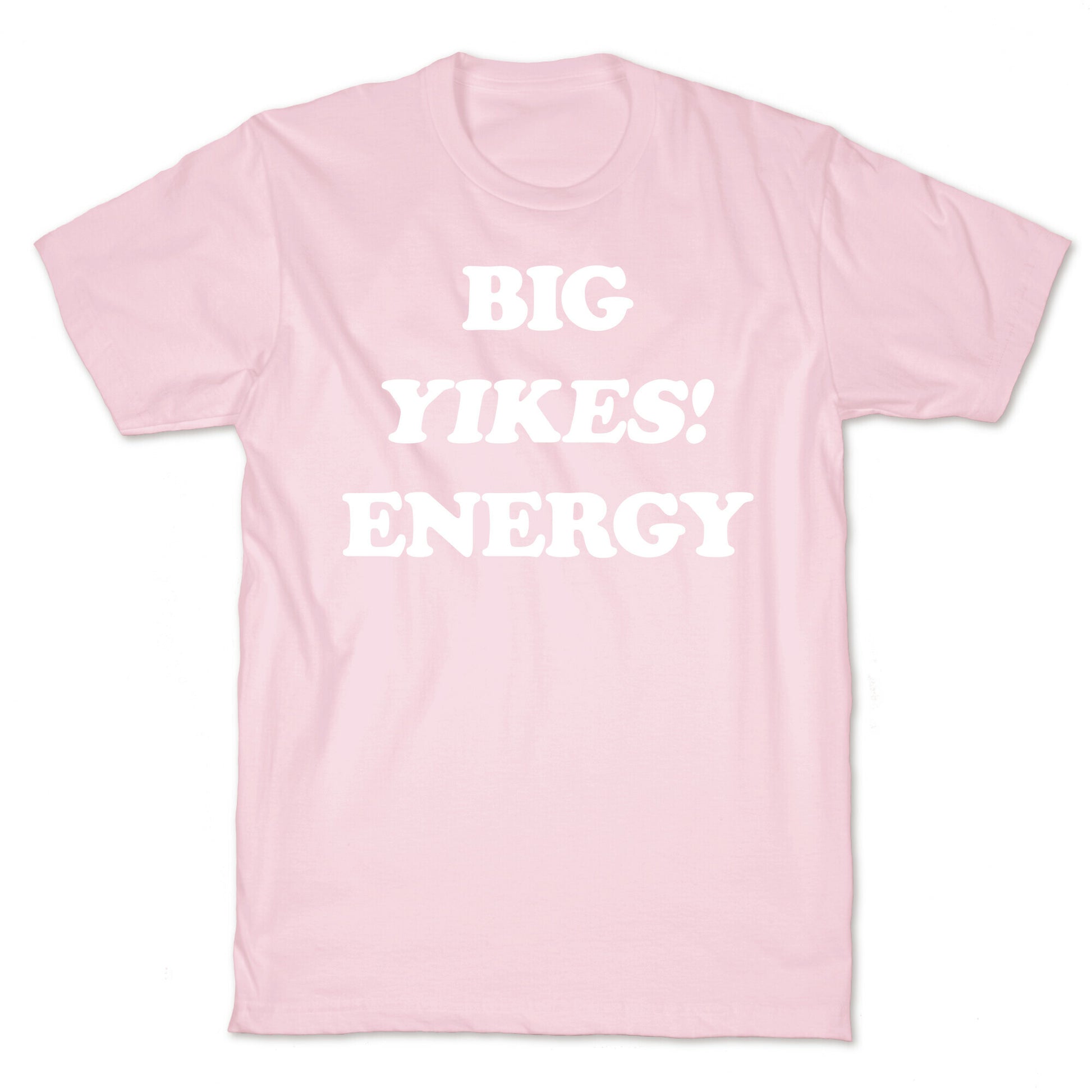 Big Yikes! Energy T-Shirt