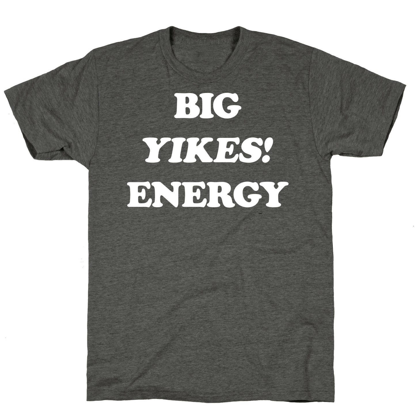 Big Yikes! Energy Unisex Triblend Tee