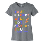 Your Silence Will Not Protect You - Audre Lorde Quote Women's Cotton Tee