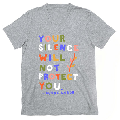 Your Silence Will Not Protect You - Audre Lorde Quote V-Neck