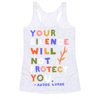 Your Silence Will Not Protect You - Audre Lorde Quote Racerback Tank