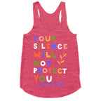 Your Silence Will Not Protect You - Audre Lorde Quote Racerback Tank