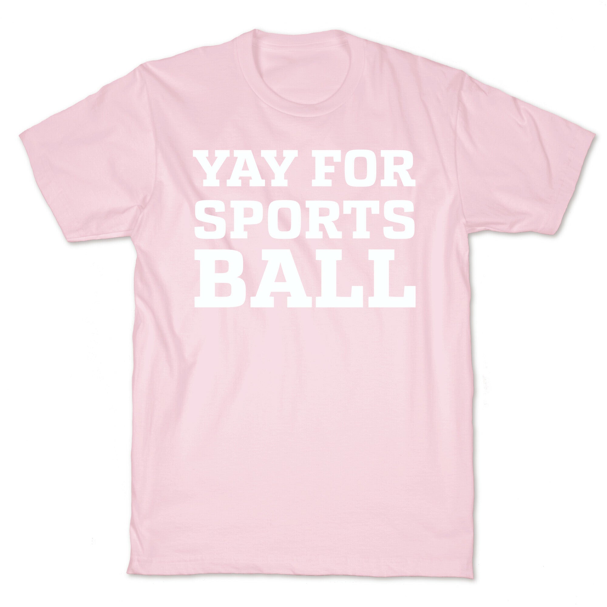 Yay for Sportsball T-Shirt