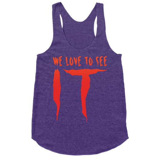 We Love To See It Parody White Print Racerback Tank