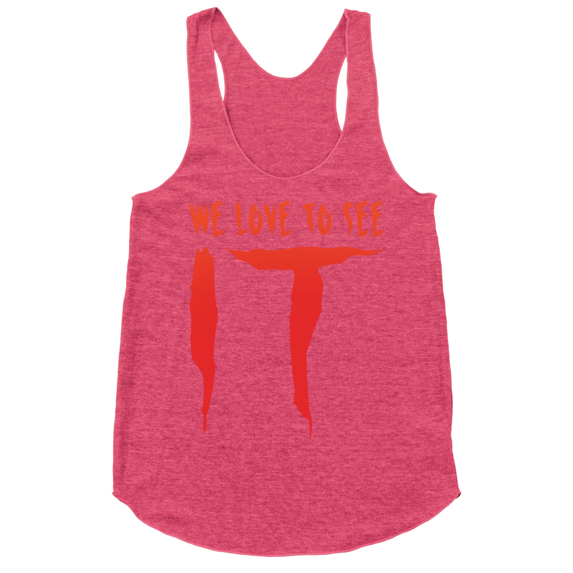 We Love To See It Parody White Print Racerback Tank