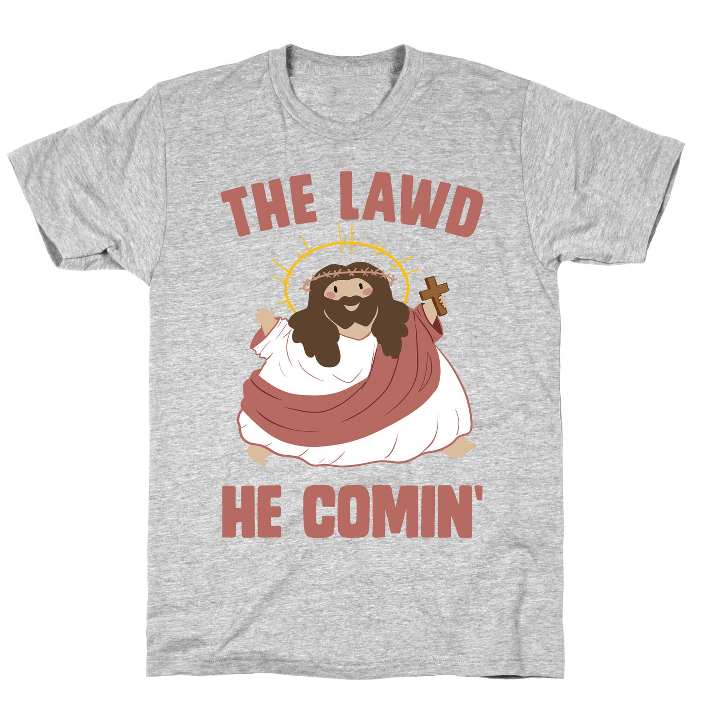 The Lawd He Comin T-Shirt