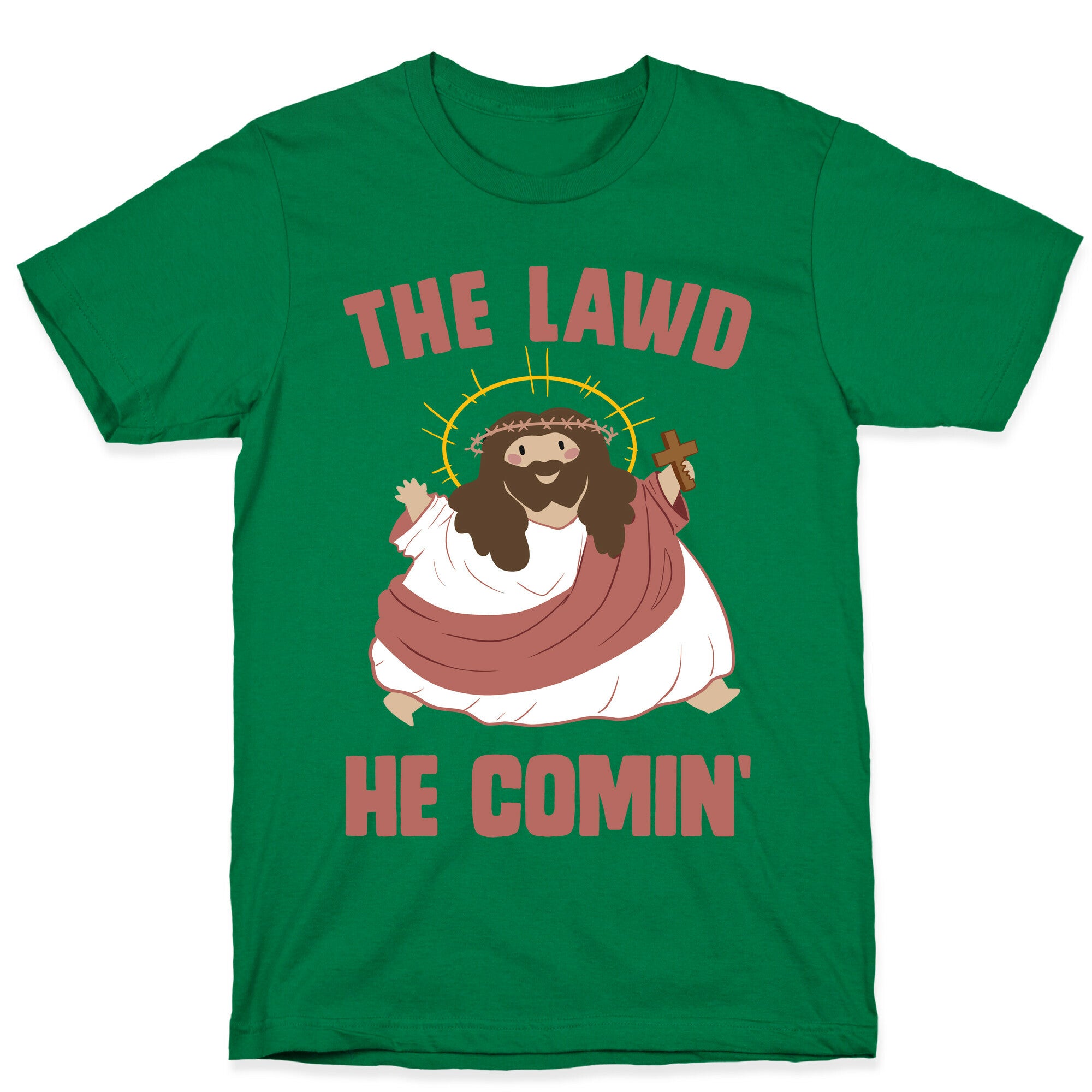 The Lawd He Comin T-Shirt
